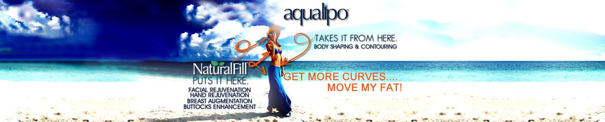 Aqualipo - NaturalFill - Get More Curves... Move My FAT!